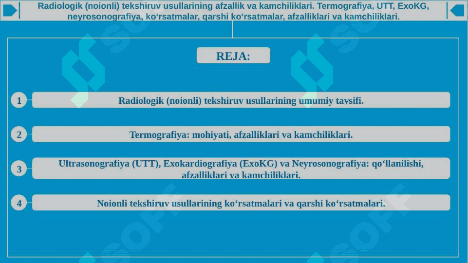 Radiologik (noionli) tekshiruv usullarining afzallik va kamchiliklari. Termografiya, UTT, ExoKG, neyrosonografiya, kо‘rsatmalar, qarshi kо‘rsatmalar, afzalliklari va kamchiliklari. 2