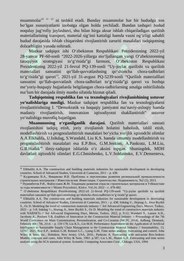 QURILISH MATERIALLARI SANOATI RIVOJLANISHINI EKONOMETRIK MODELLASHTIRISH (SURXONDARYO VILOYATI MISOLIDA) 08.00.06 – Ekonometrika va statistika         Iqtisodiyot fanlari bo‘yicha falsafa doktori (PhD) dissertatsiyasi AVTOREFERATI 3