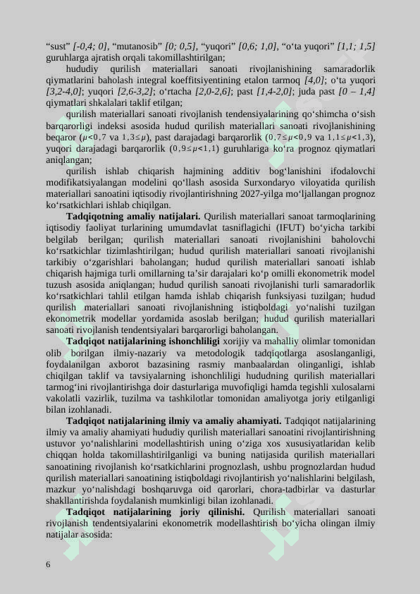 QURILISH MATERIALLARI SANOATI RIVOJLANISHINI EKONOMETRIK MODELLASHTIRISH (SURXONDARYO VILOYATI MISOLIDA) 08.00.06 – Ekonometrika va statistika         Iqtisodiyot fanlari bo‘yicha falsafa doktori (PhD) dissertatsiyasi AVTOREFERATI 6