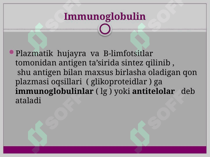 Immunoglobulinlar. Ularning asosiy sinflari, tavsifi. 2