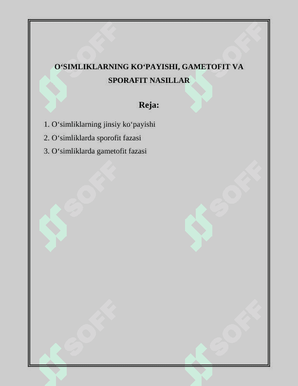 OʻSIMLIKLARNING KOʻPAYISHI, GAMETOFIT VA SPORAFIT NASILLAR 2