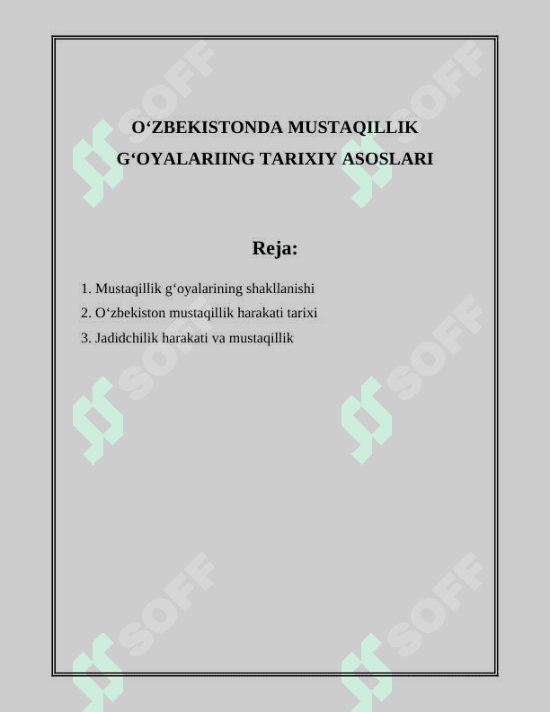 OʻZBEKISTONDA MUSTAQILLIK GʻOYALARIING TARIXIY ASOSLARI 2