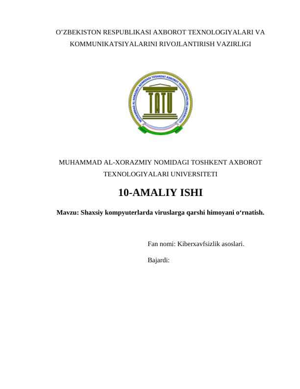 Shaxsiy kompyuterlarda viruslarga qarshi himoyani o‘rnatish.