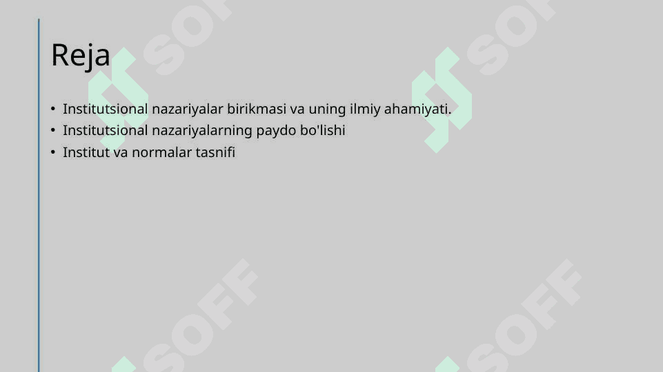 INSTITUTSIONAL NAZARIYALARNING PAYDO BO‘LISHI VA RIVOJLANISHI 2