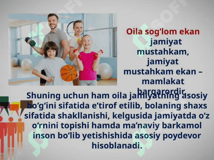 Oila jamiyatning asosiy bo‘g‘ini 4