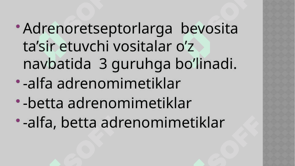 ADRENORESEPTORLARNI        FALAJLOVCHI VOSITALAR 3