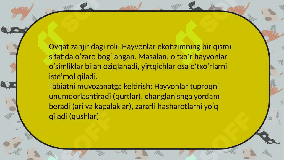 Mavzu:Hayvonot dunyosining har hil turlari va uning tabiatdagi oʻrni 3