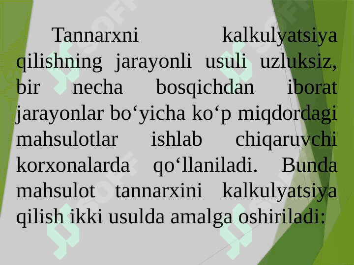 Jarayonli kalkulyatsiya qilish usuli 3