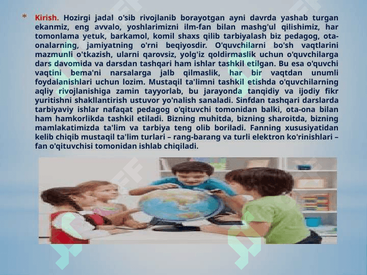 O’QUVCHILARNI MUSTAQIL                 ISHLARINI TASHKIL ETISH 2