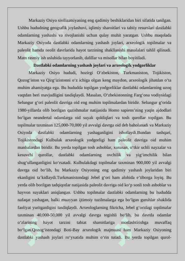 Markaziy Osiyo kishilik jamiyatining eng qadimiy markazlaridan biri 25 5