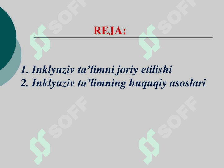 INKLYUZIV TA‟LIMNING  HUQUQIY ASOSLARI 2