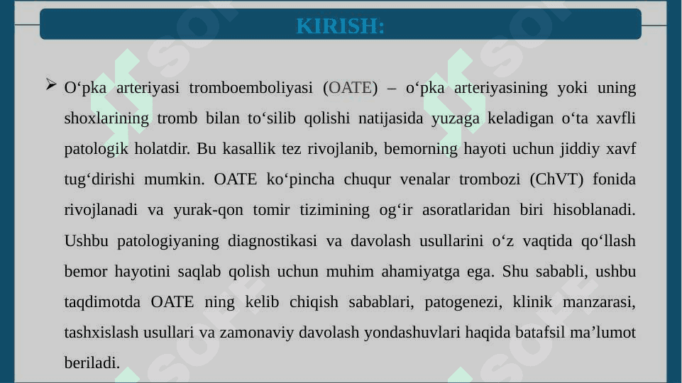 O‘PKA ARTERIYASI TROMBOEMBOLIYASI 2
