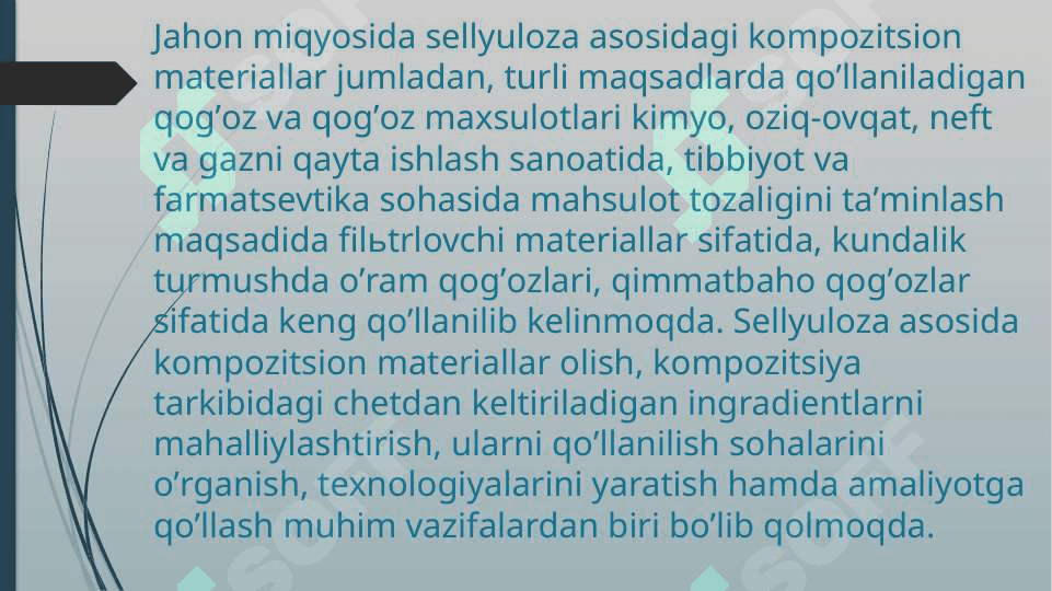 Sellyuloza asosidagi kompozitsion materiallar. O’zbekistonda qog’oz ishlab chiqarish. 8