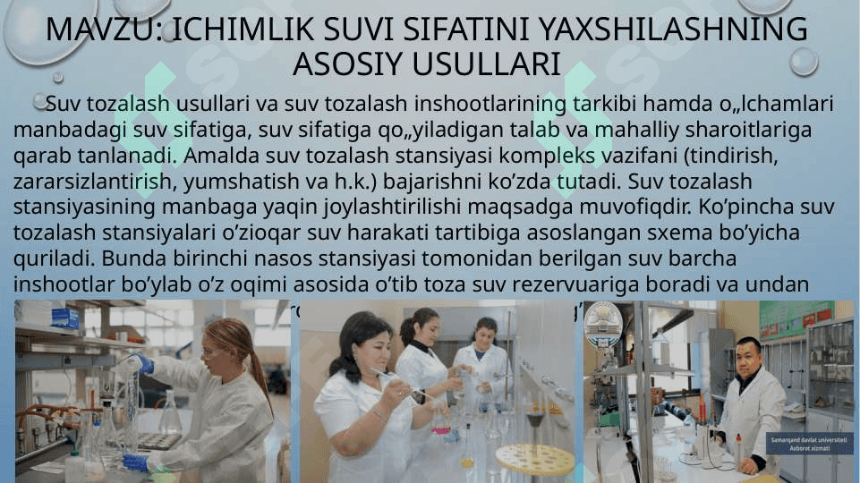 Ichimlik suvi sifatini yaxshilashning asosiy usullari 2