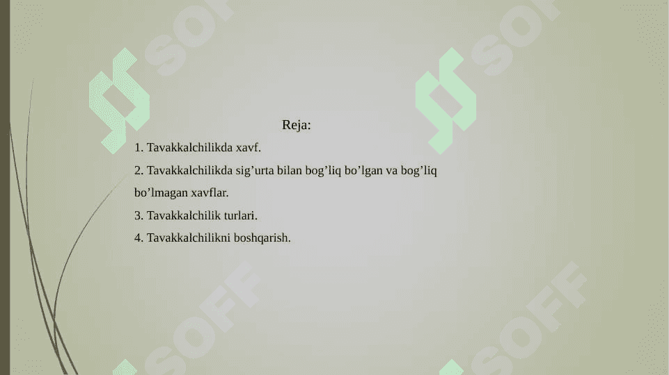 Tavakkalchilikni vujudga kelish sabablari 2