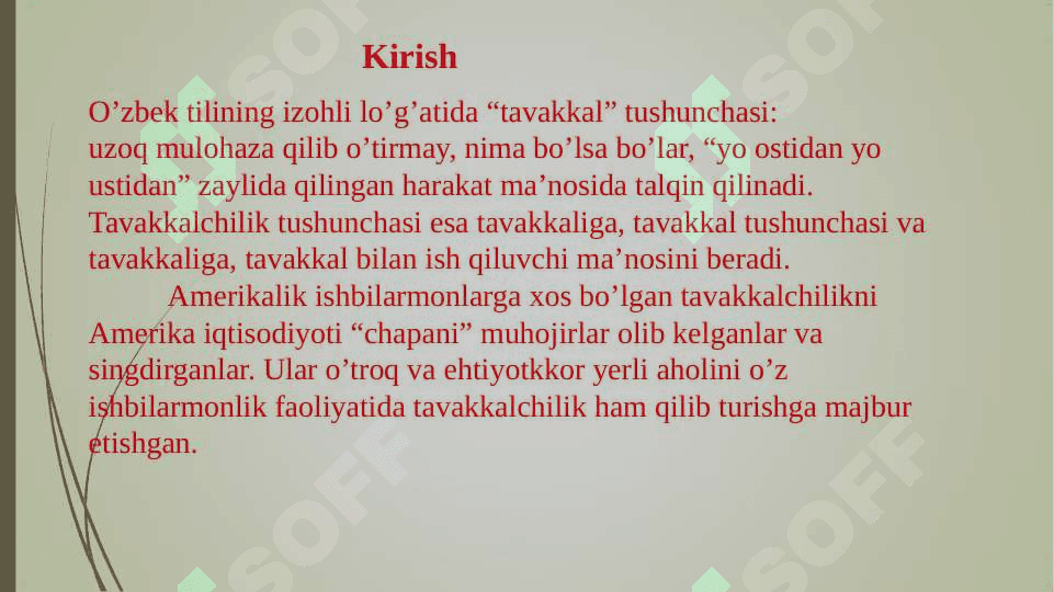 Tavakkalchilikni vujudga kelish sabablari 3
