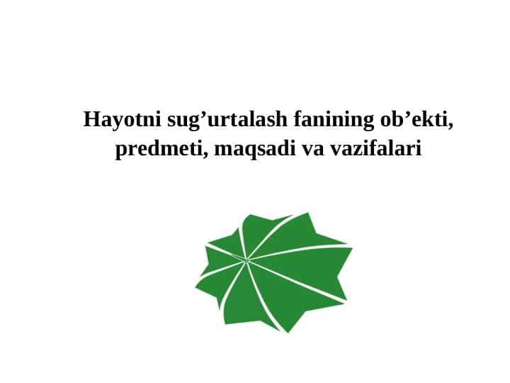 Hayotni sug’urtalash fanining ob’ekti, predmeti, maqsadi va vazifalari
