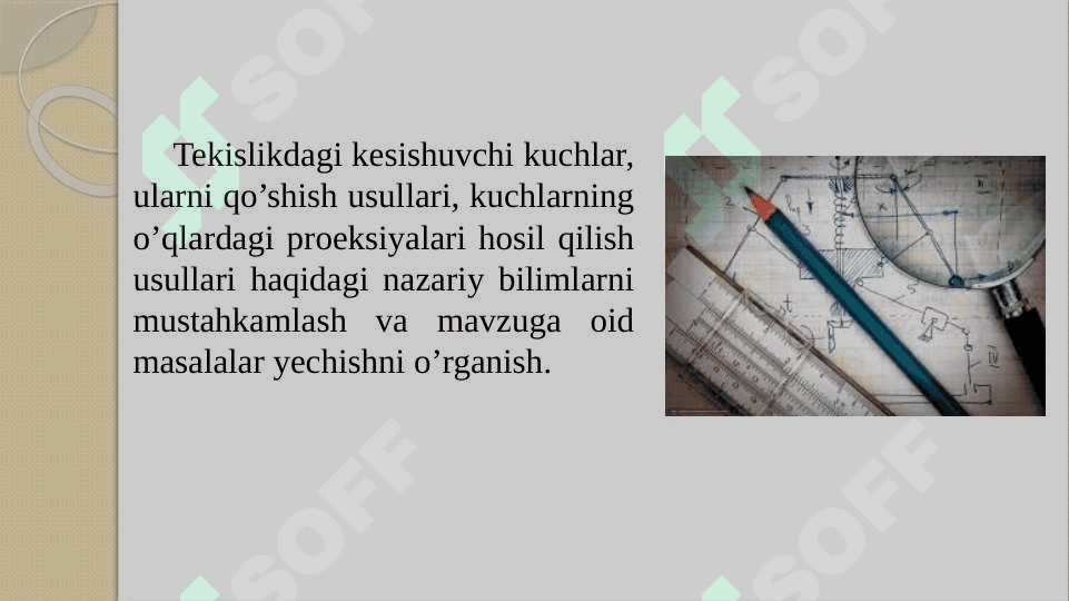 KESISHUVCHI KUCHLAR VA TEKISLIKDAGI KUCHLAR SISTEMASI 2