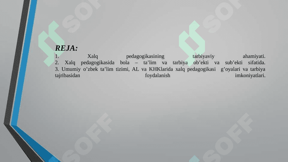 XALQ PEDAGOGIKASINING DIDAKTIK IMKONIYATLARINI O‘QUV TARBIYAVIY JARAYONGA TADBIQ ETISH 2
