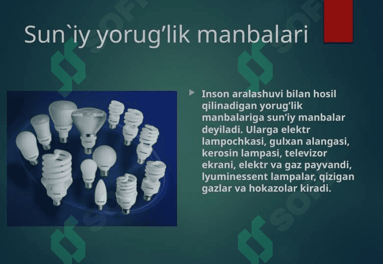 Yorug’likning tabiiy va sun’iy manbalari 4