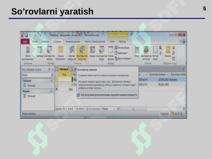 ACCESS da so‘rovlar, formalar, hisobotlar yaratish 5