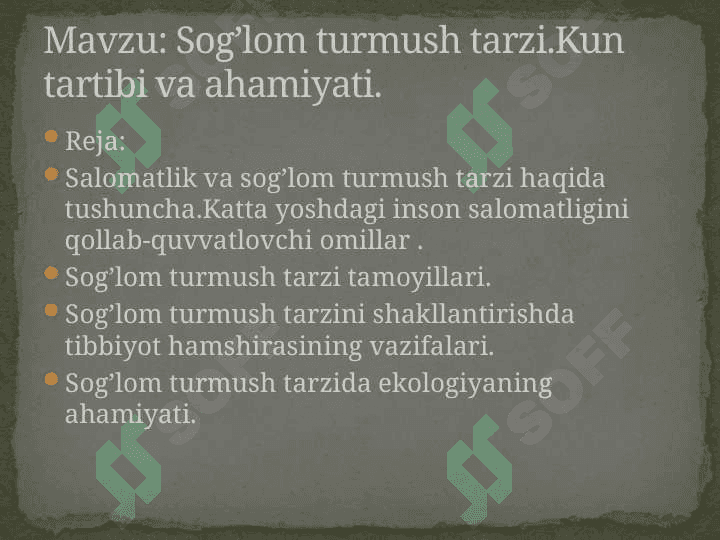 Sog’lom turmush tarzi.Kun tartibi va ahamiyati 2