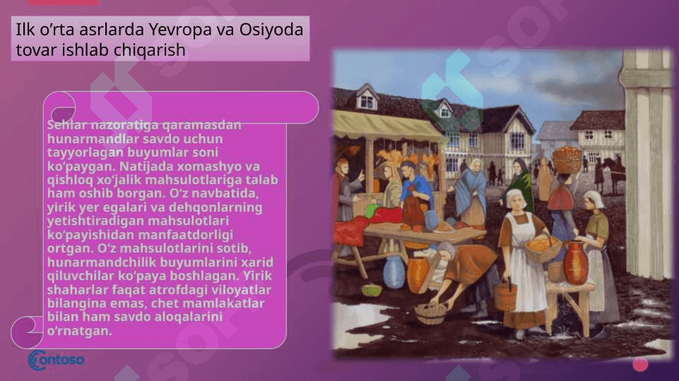 Ilk o’rta asrlarda Yevropa va Osiyoda tovar ishlab chiqarish 2
