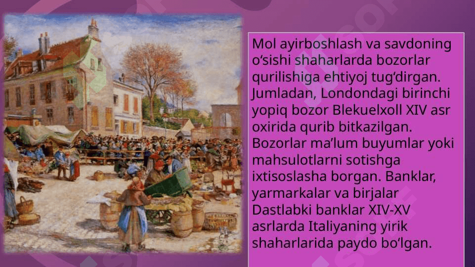 Ilk o’rta asrlarda Yevropa va Osiyoda tovar ishlab chiqarish 7