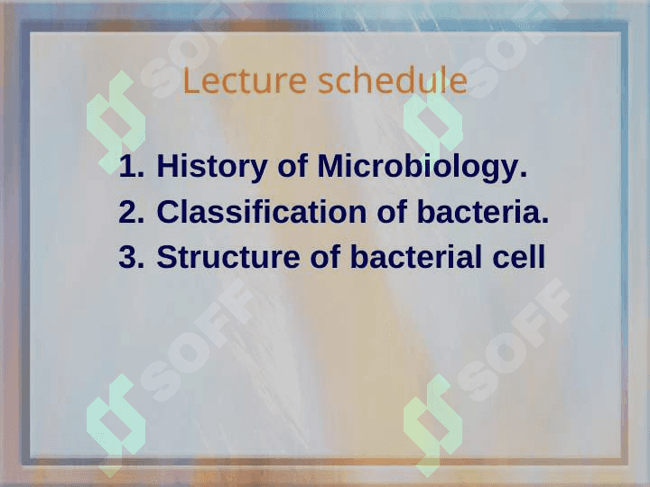 Significance of microbiology in practical activity of doctors. The history of microbiology. Classification and structure of microorganisms 2