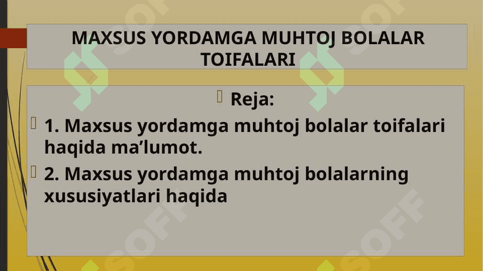 MAXSUS YORDAMGA MUHTOJ BOLALAR TOIFALARI 2 (2) 2