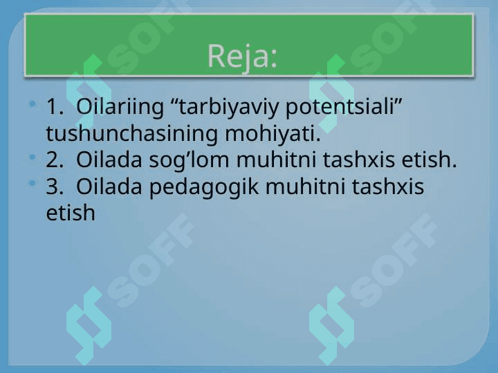 OILANING TARBIYAVIY IMKONIYATLARINI TASHXIS  ETISH. 2