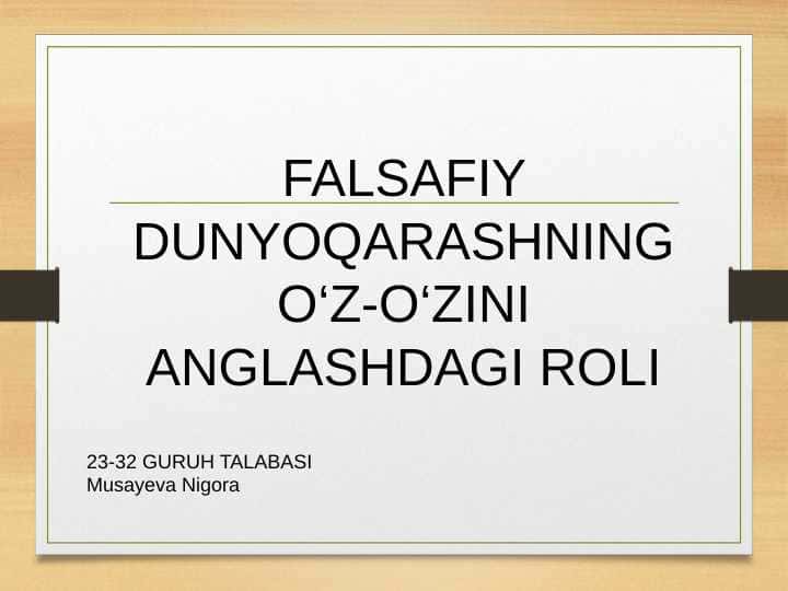 FALSAFIY DUNYOQARASHNING O‘Z-O‘ZINI ANGLASHDAGI ROLI