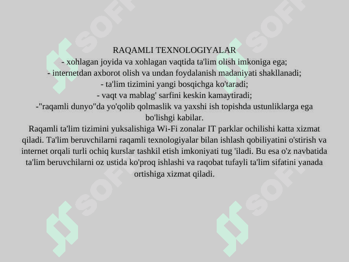 RAQAMLI TEXNOLOGIYALARNING O`ZIGA XOSLIKLARI 7