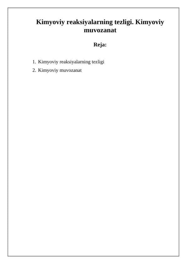 Kimyoviy reaksiyalarning tezligi. Kimyoviy muvozanat