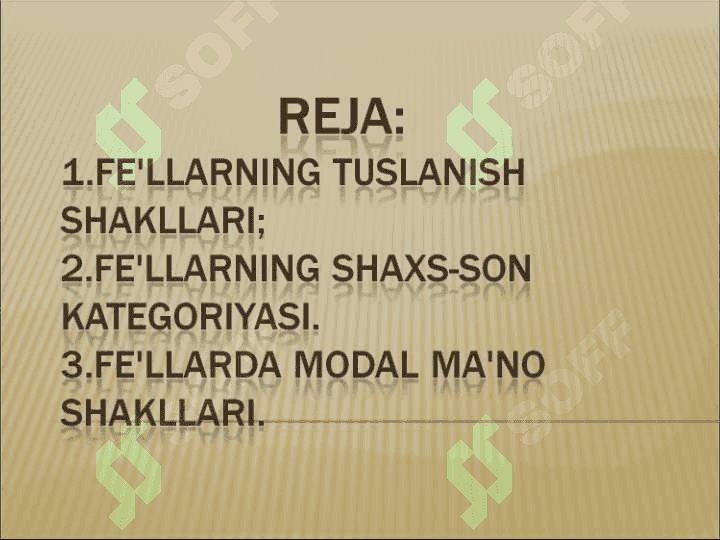 Fe’llarning tuslanishi. Fe’llarda modal shakl. Fe’llarning yasalishi 2