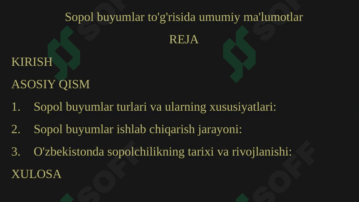Sopol buyumlar to'g'risida umumiy ma'lumotlar 2
