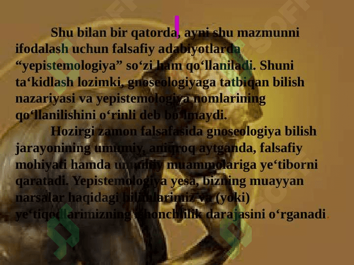 Bilish falsafasi. Gnoseologiya 6