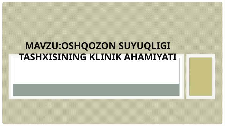 oshqozon suyuqligi tashxisining klinik ahamiyati