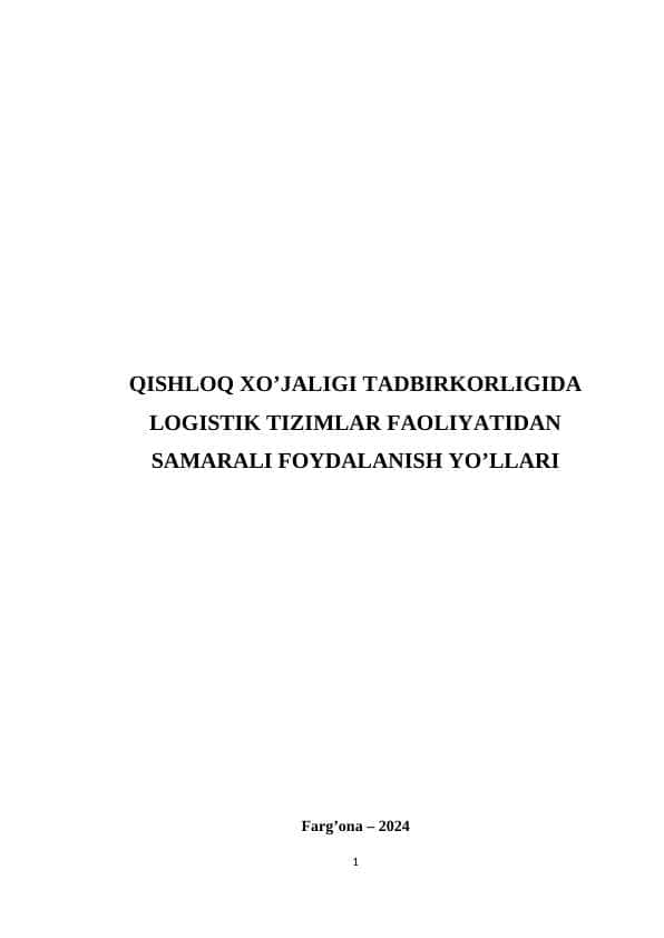 QISHLOQ XO’JALIGI TADBIRKORLIGIDA LOGISTIK TIZIMLAR FAOLIYATIDAN SAMARALI FOYDALANISH YO’LLARI