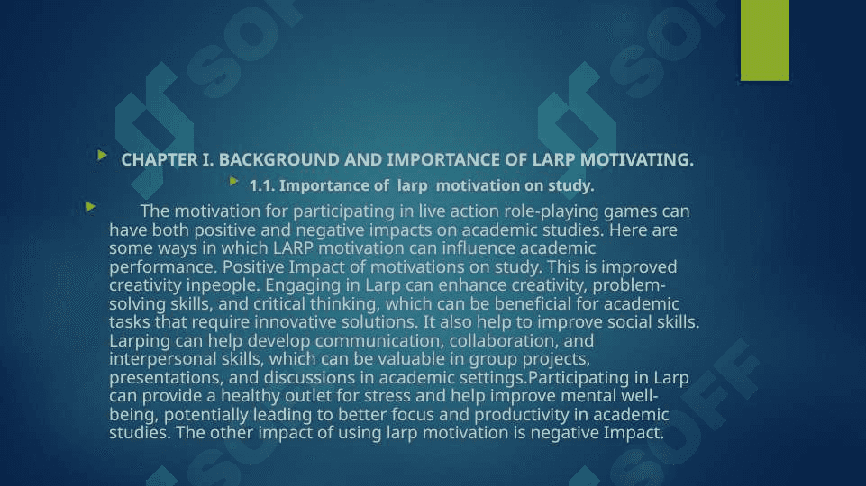 Larping Motivation: Investigate Experiences in Live – Action Role- Playing Games. 3