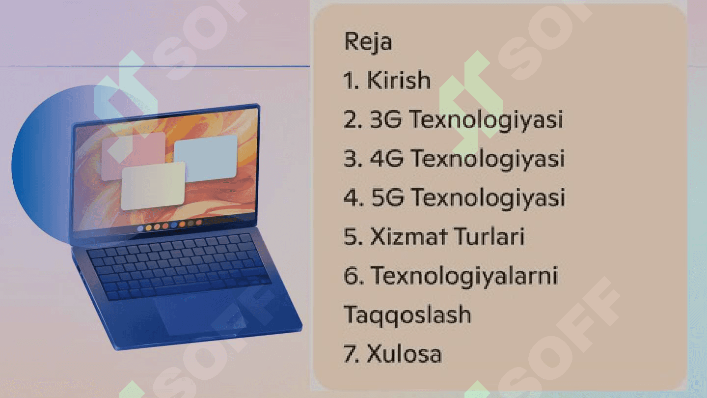 Mobil tarmoqlar. 3G, 4G va 5G texnologiyalari asosida tarmoqlarni qurish. Mobil tarmoq tomonidan taqdim etiladigan xizmat turlari. 2