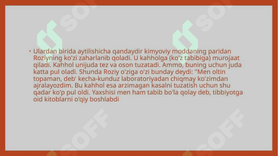 Ar- Roziy va uning tibbiyotga qo'shgan hissasi 6