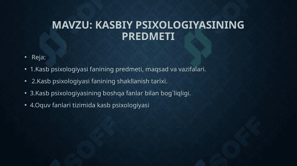 Kasbiy psixologiyasining predmeti 2
