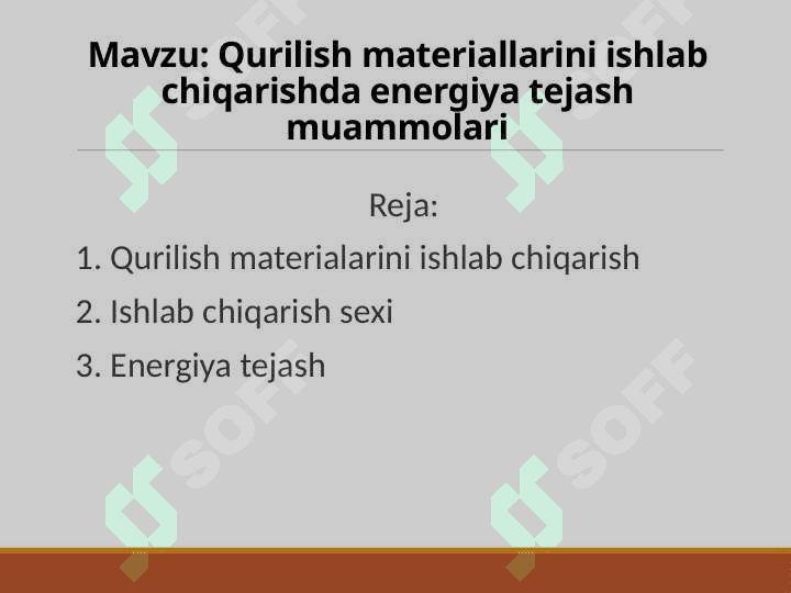 Qurilish materiallarini ishlab chiqarishda energiya tejash muammolari 2