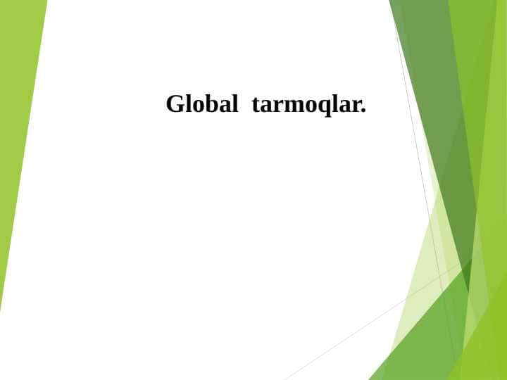 Global  tarmoqlar.