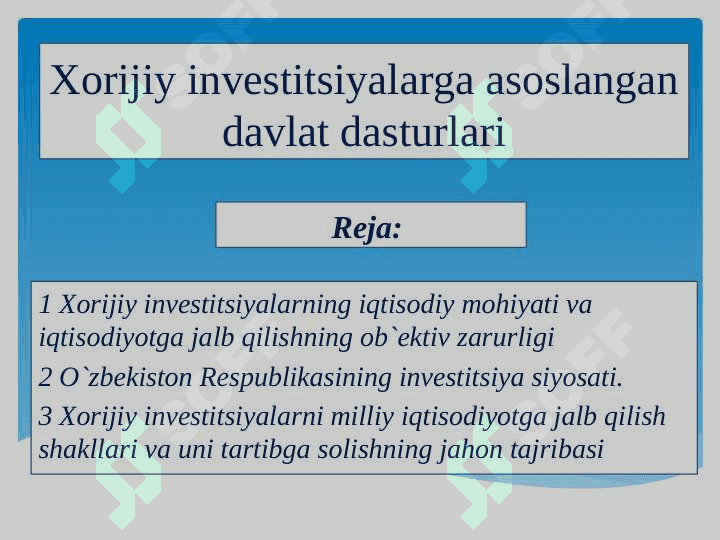 Xorijiy investitsiyalarga asoslangan davlat dasturlari 2