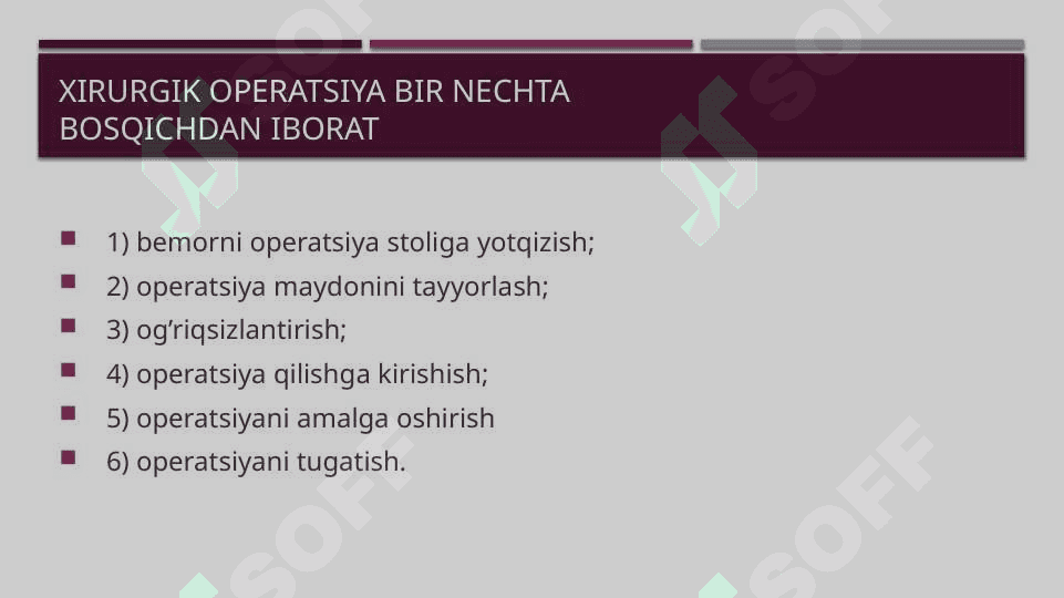 Xirurgik operatsiya oʻtkazish qoidalari 4