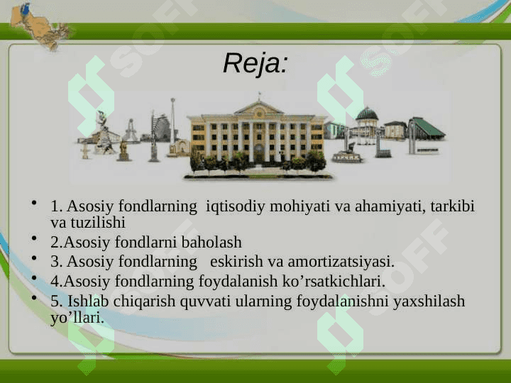 Asosiy fondlarning turlari, tarkibi va koʻrsatgichlari. 2