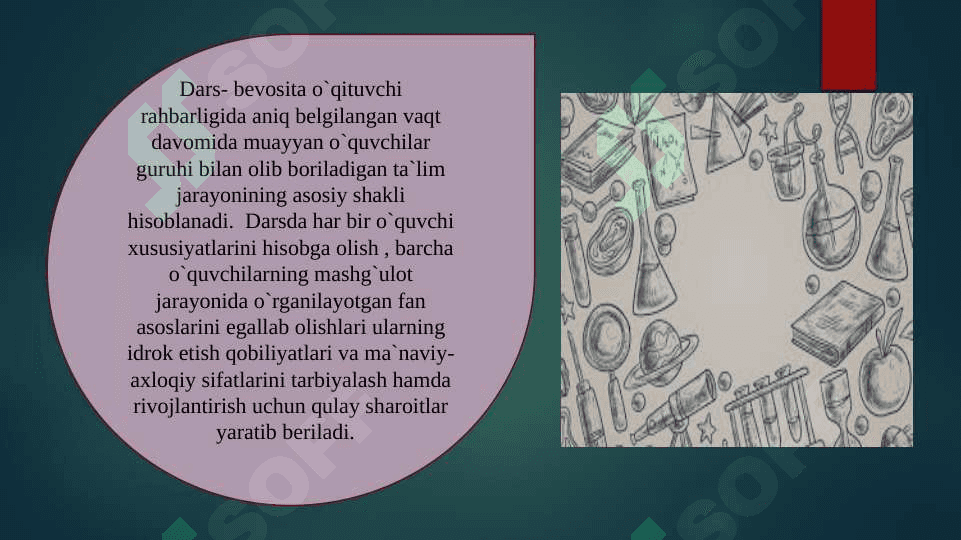 DARS - TA`LIMNI TASHKIL ETISHNING ASOSIY SHAKLI SIFATIDA 4