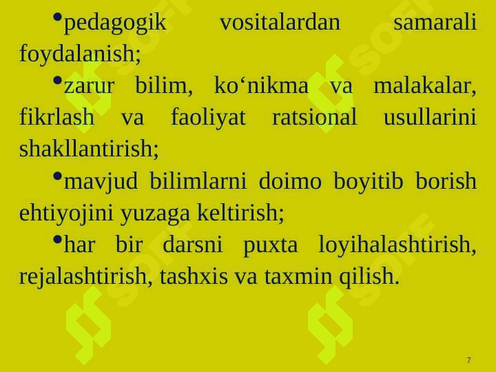 Zamonaviy dars va unga  qo‘yiladigan talablar. 7
